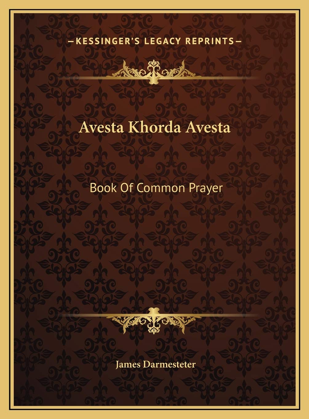 Avesta Khorda Avesta: Book Of Common Prayer Philosophy