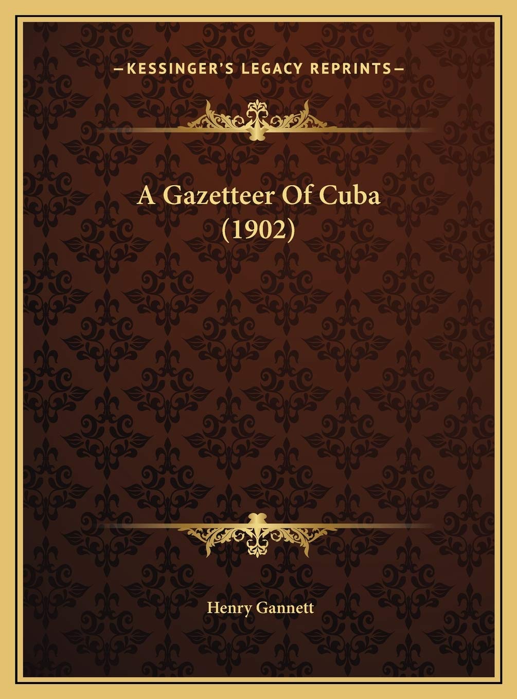 A Gazetteer Of Cuba (1902) Contemporary literature