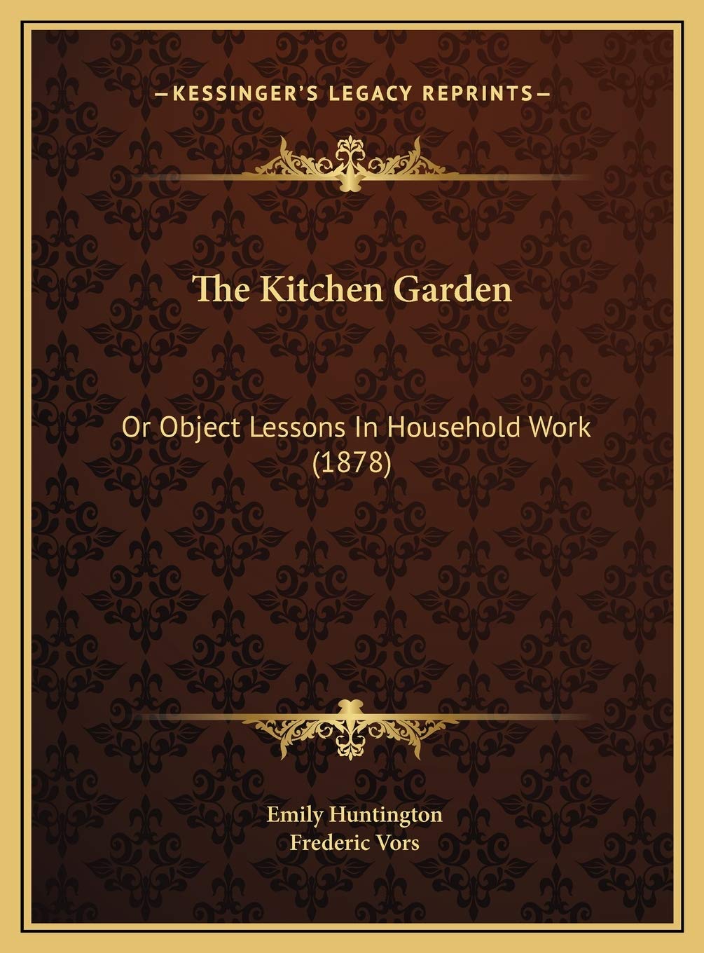 The Kitchen Garden: Or Object Lessons In Household Work (1878) Contemporary literature