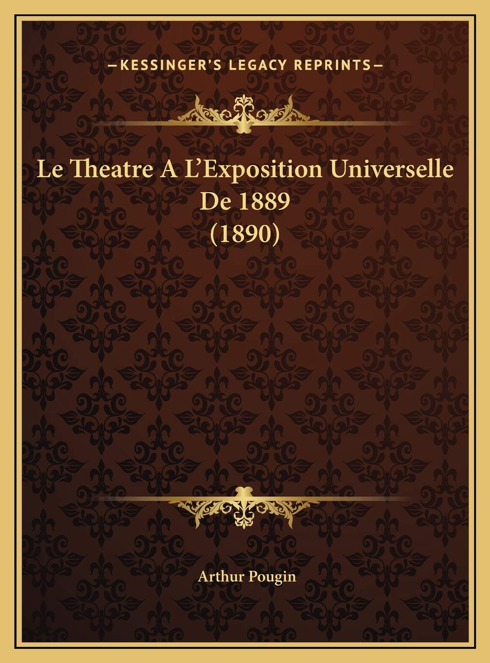 Le Theatre A L'Exposition Universelle De 1889 (1890) Contemporary literature