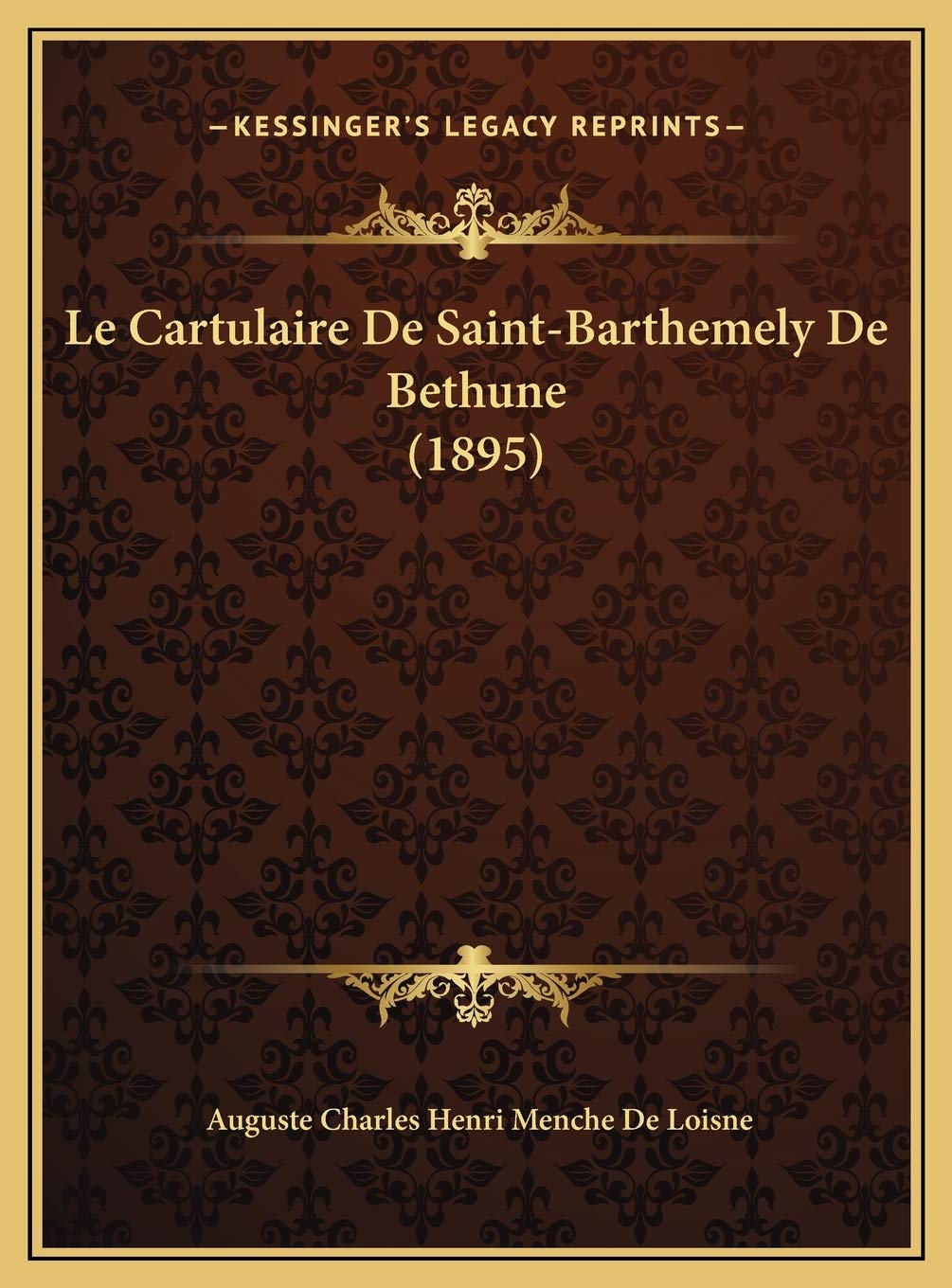 Le Cartulaire De Saint-Barthemely De Bethune (1895) Contemporary literature