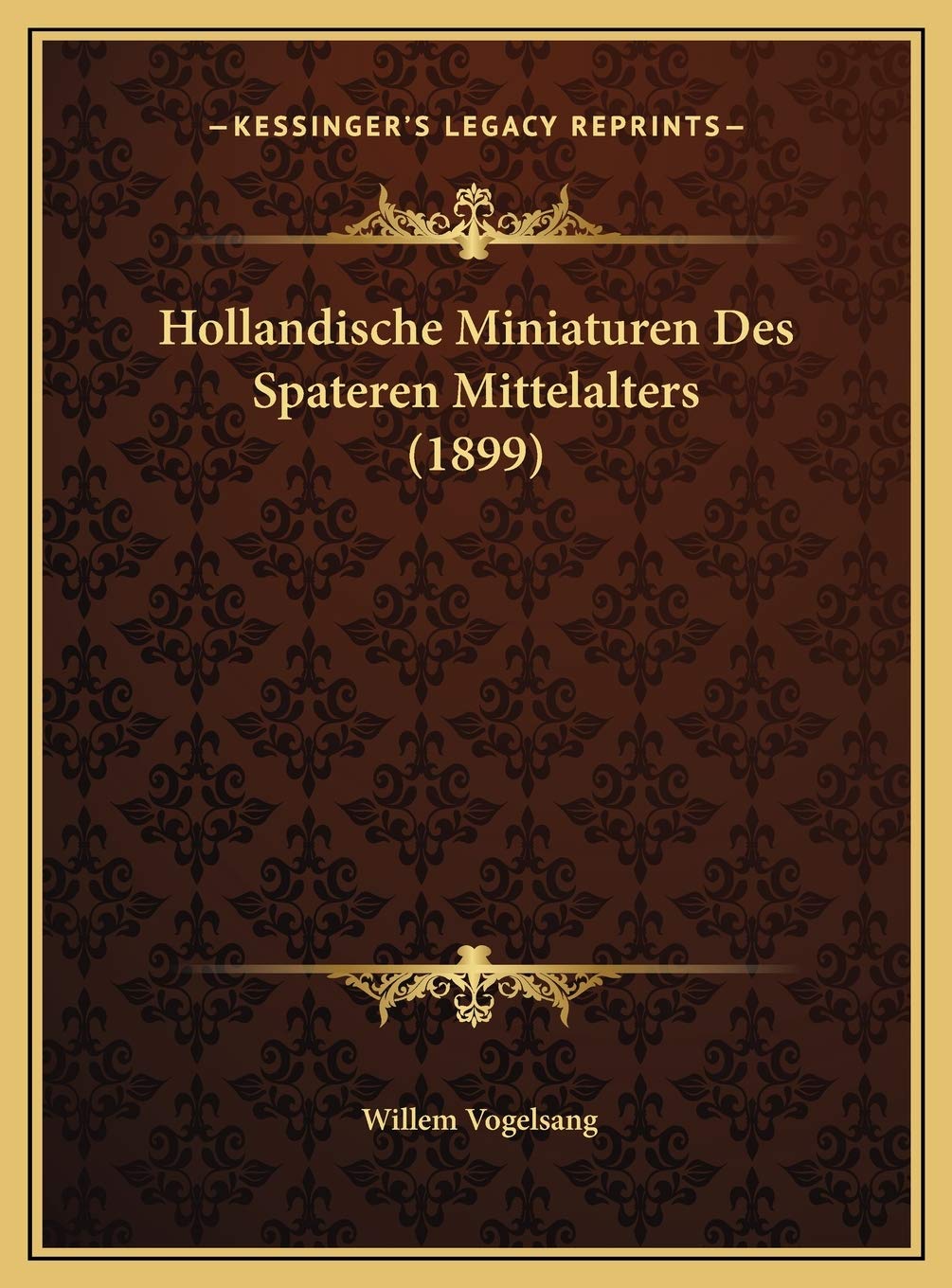 Hollandische Miniaturen Des Spateren Mittelalters (1899) Contemporary literature
