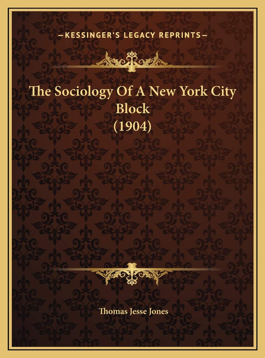 The Sociology Of A New York City Block (1904) Contemporary literature