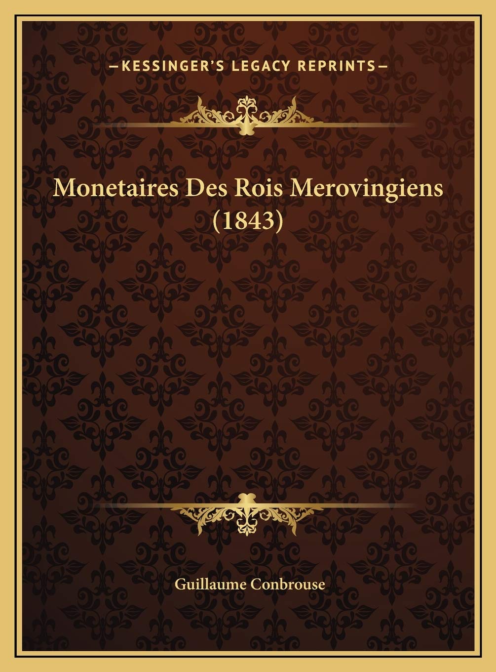 Monetaires Des Rois Merovingiens (1843) Contemporary literature