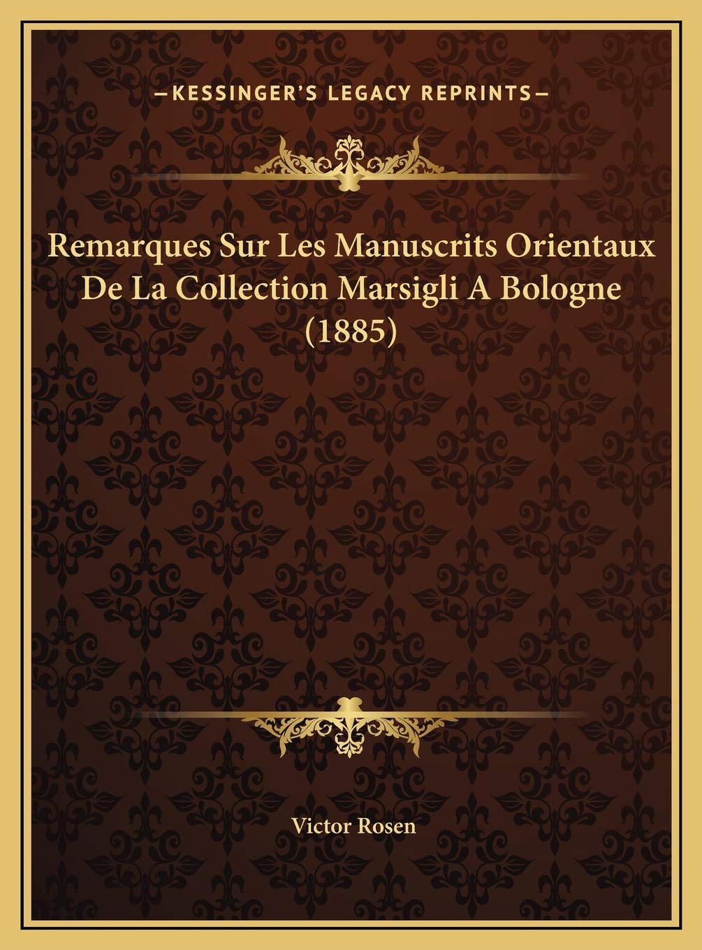 Remarques Sur Les Manuscrits Orientaux De La Collection Marsigli A Bologne (1885) Contemporary literature