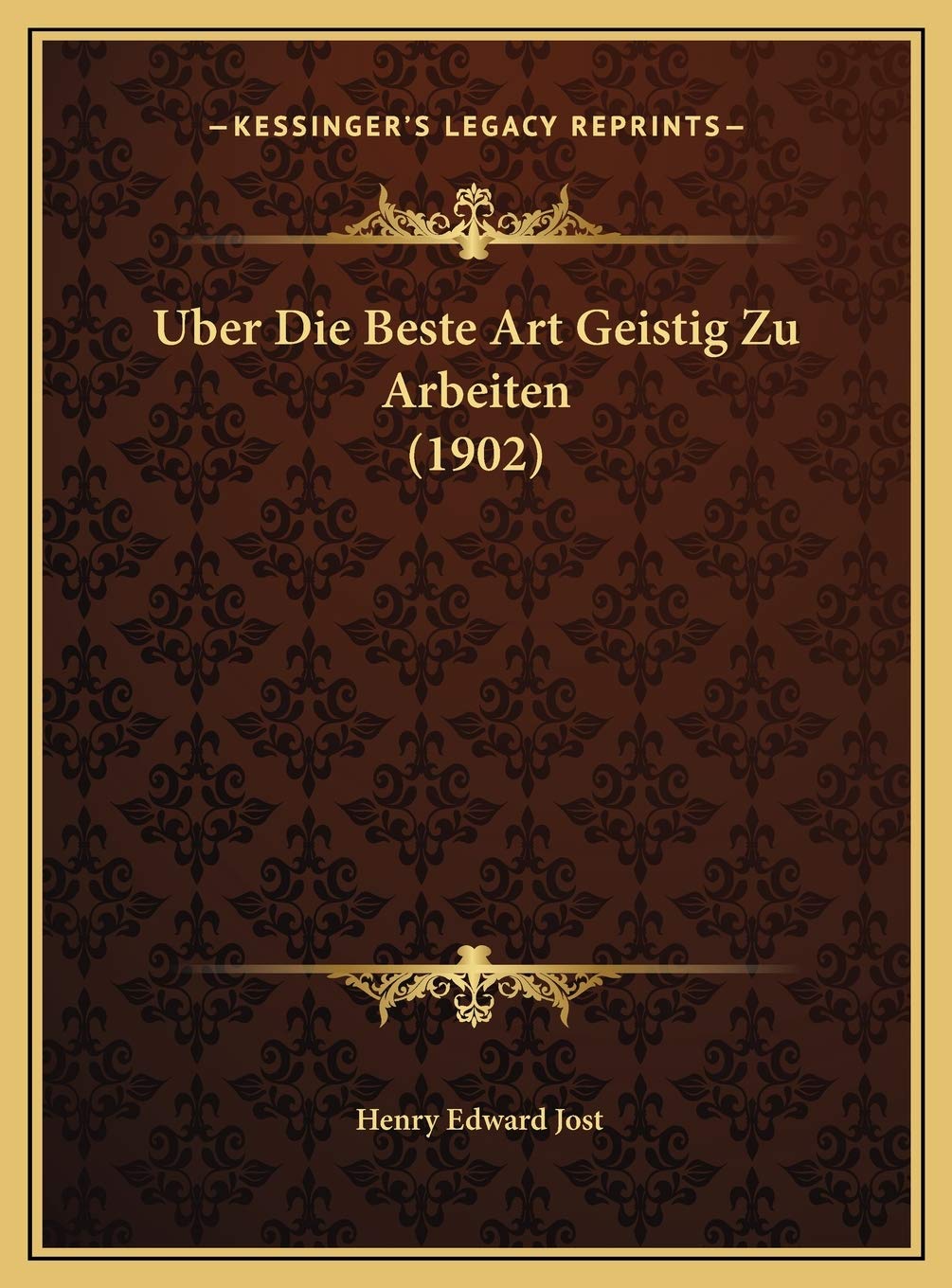 Uber Die Beste Art Geistig Zu Arbeiten (1902) Contemporary literature