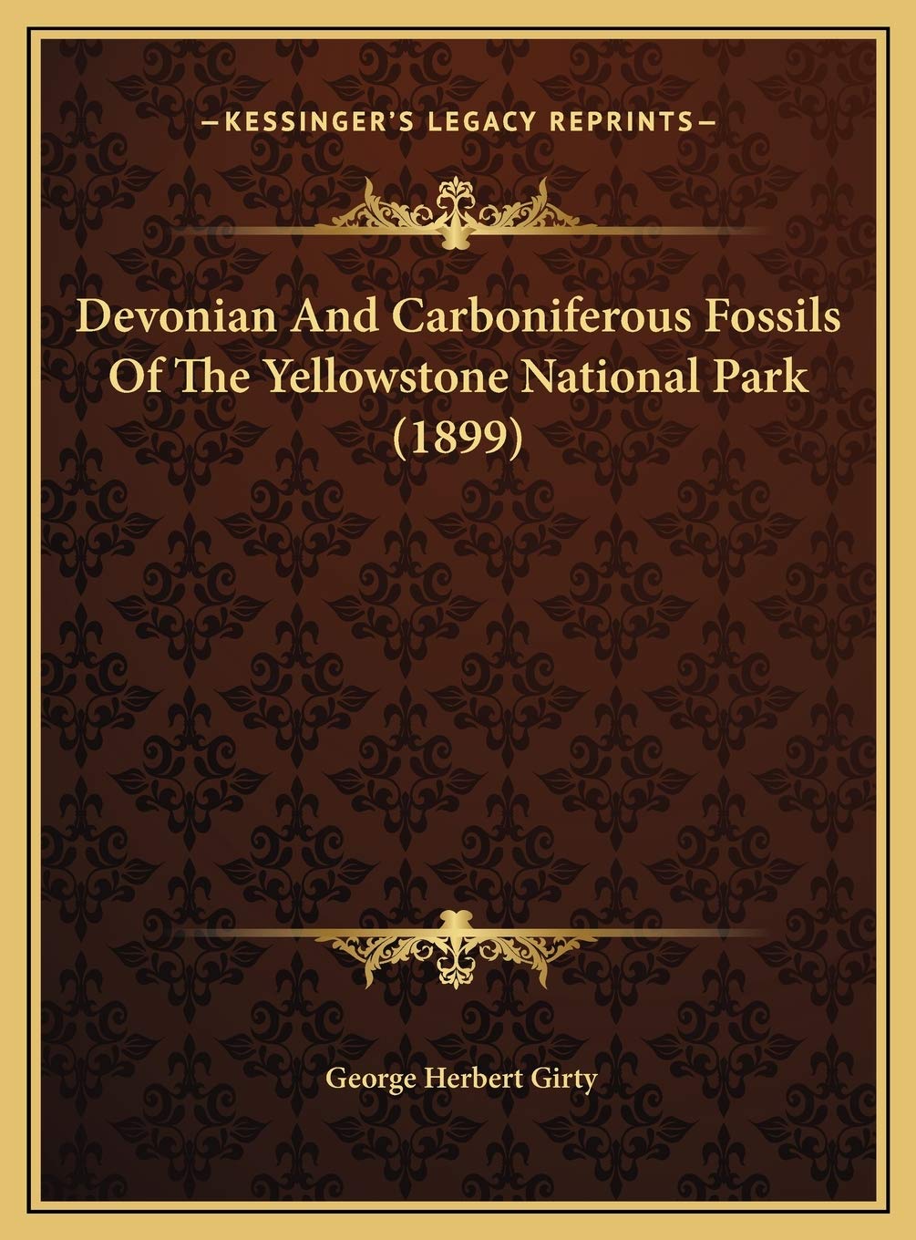 Devonian And Carboniferous Fossils Of The Yellowstone National Park (1899) Contemporary literature