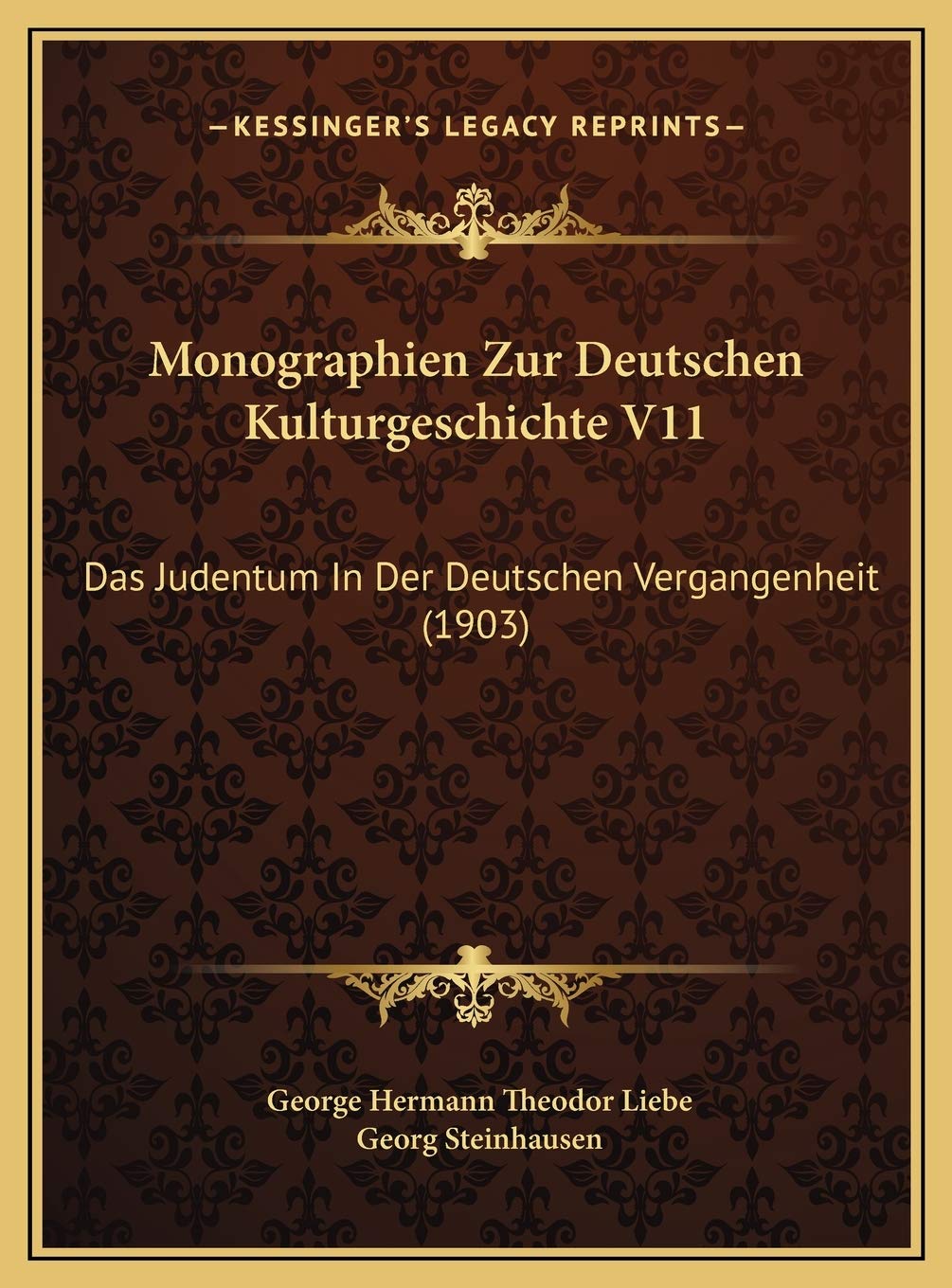 Monographien Zur Deutschen Kulturgeschichte V11: Das Judentum In Der Deutschen Vergangenheit (1903) Contemporary literature