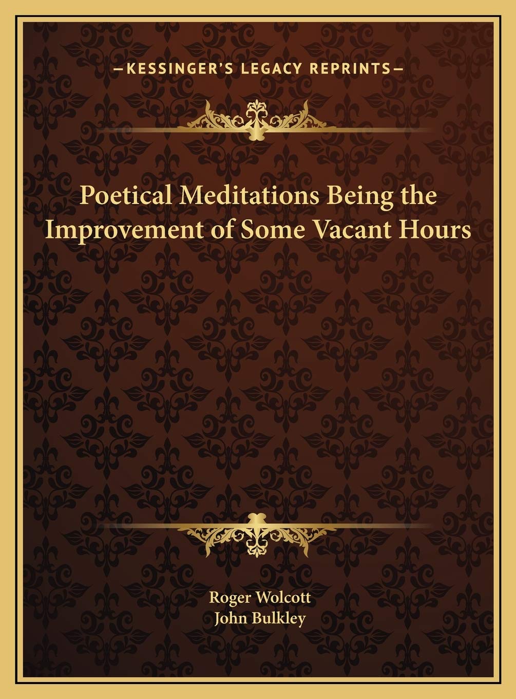 Poetical Meditations Being the Improvement of Some Vacant Hours Contemporary literature