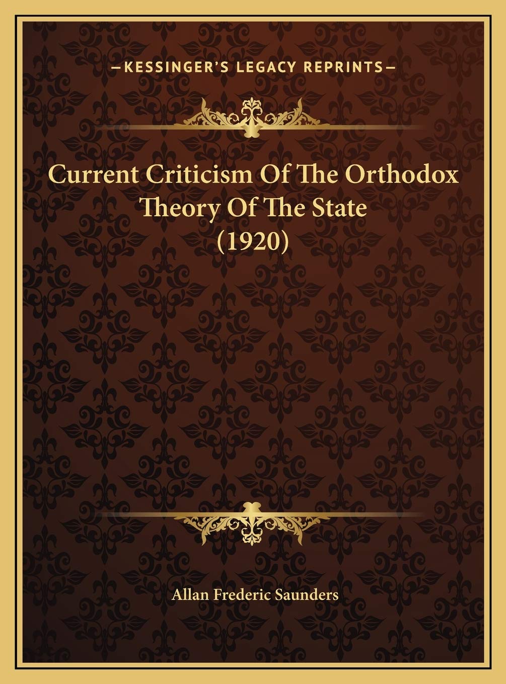 Current Criticism Of The Orthodox Theory Of The State (1920) Contemporary literature