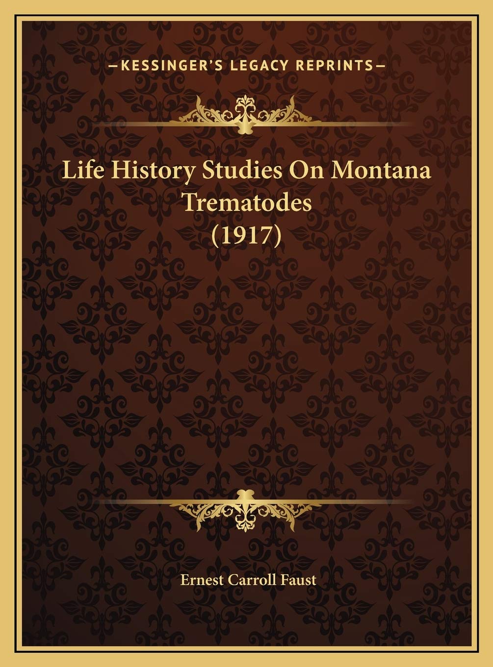 Life History Studies On Montana Trematodes (1917) Contemporary literature