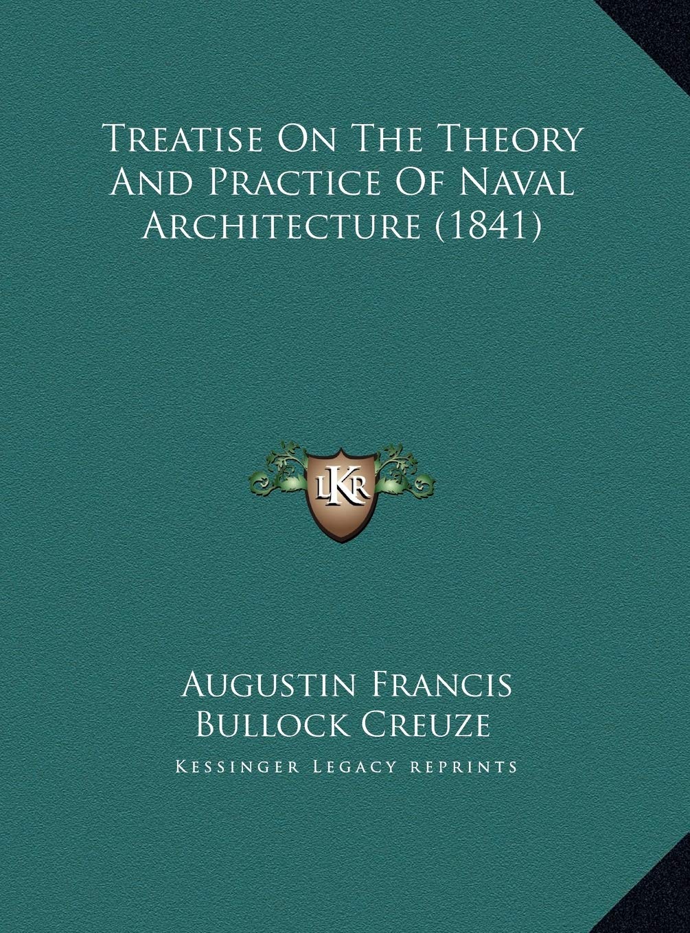 Treatise On The Theory And Practice Of Naval Architecture (1841) Contemporary literature