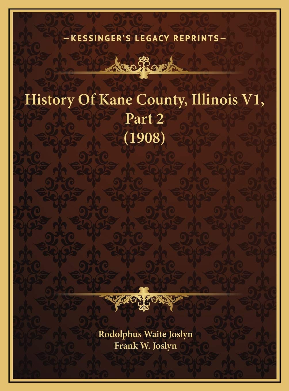 History Of Kane County, Illinois V1, Part 2 (1908) Politics & History