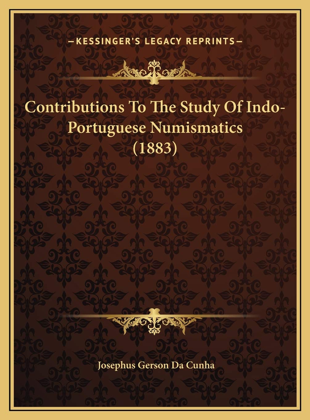 Contributions To The Study Of Indo-Portuguese Numismatics (1883) Hobbies & Crafts