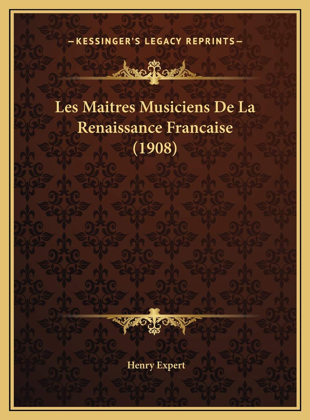 Les Maitres Musiciens De La Renaissance Francaise (1908) Contemporary literature