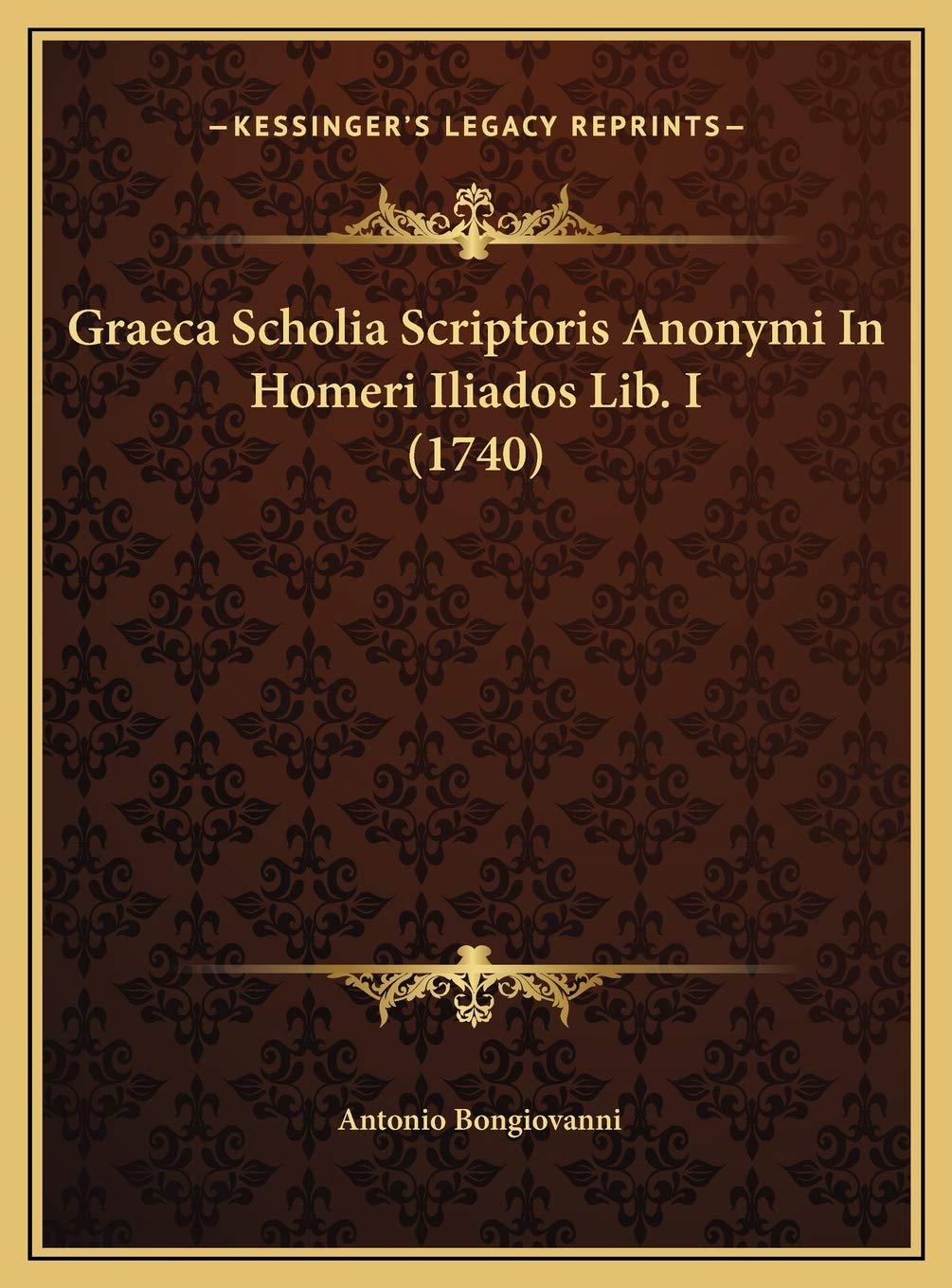 Graeca Scholia Scriptoris Anonymi In Homeri Iliados Lib. I (1740) Contemporary literature