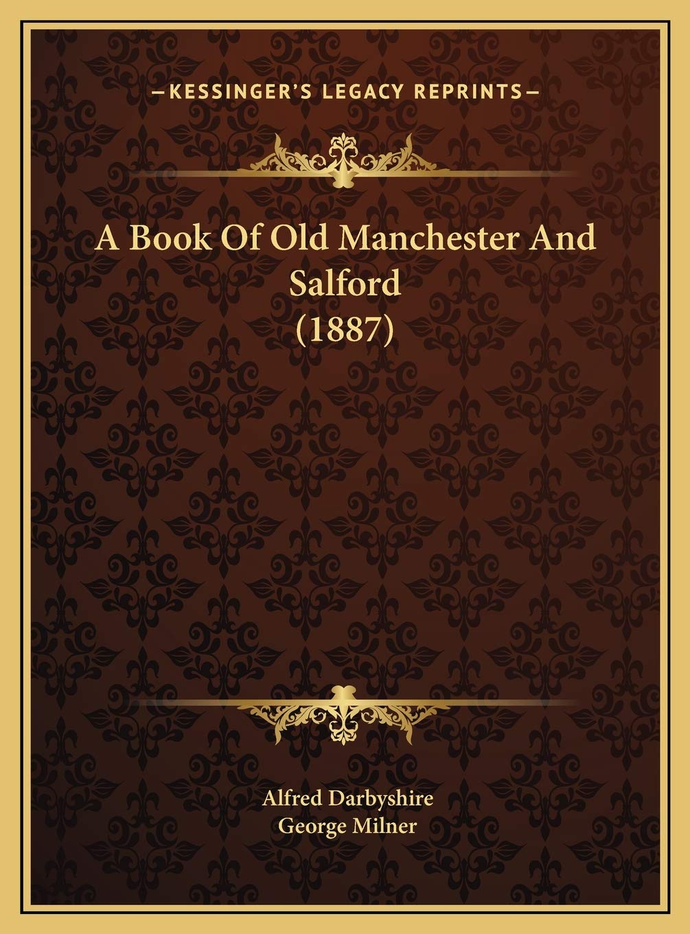 A Book Of Old Manchester And Salford (1887) Essays & Short Stories