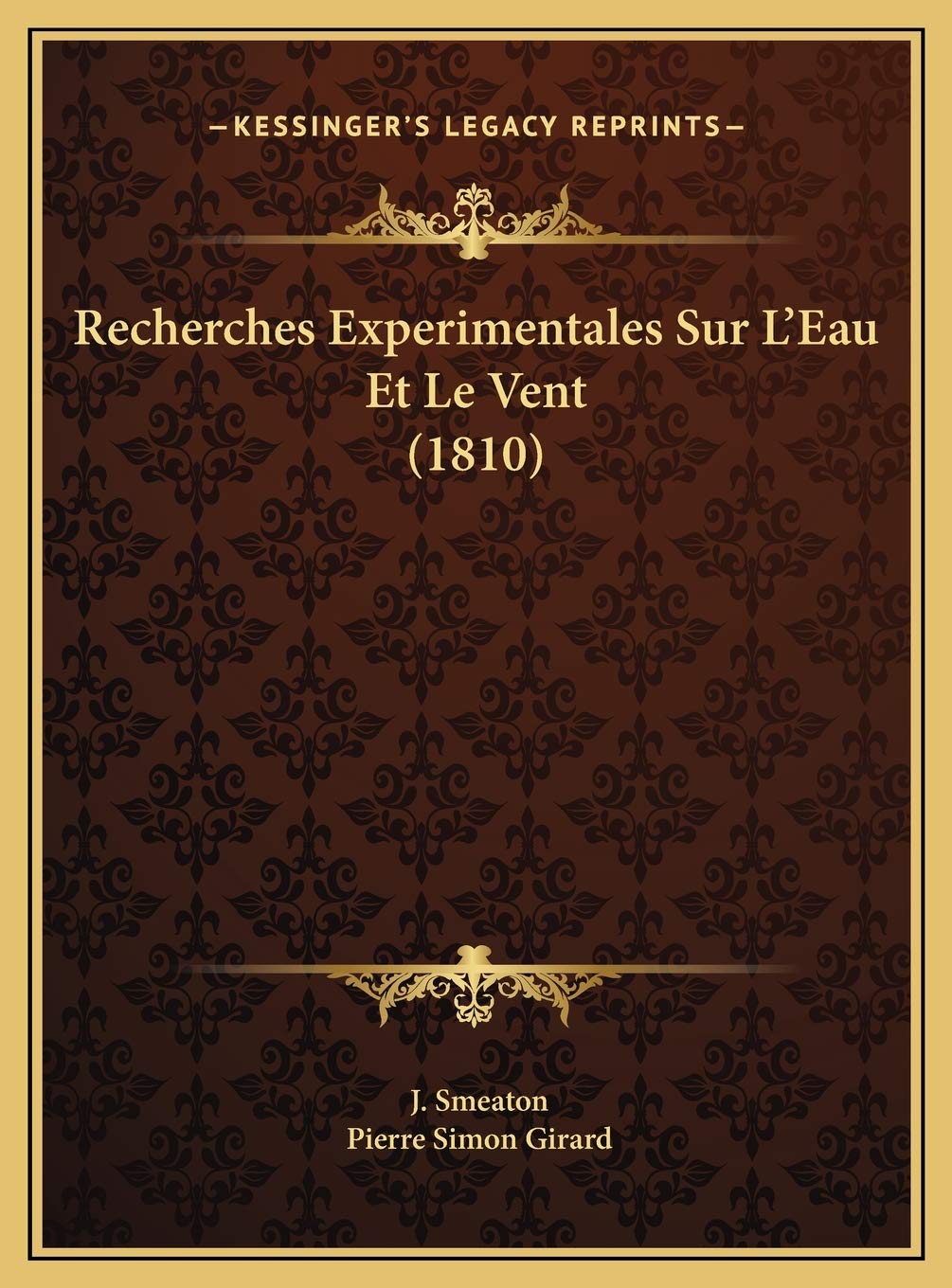 Recherches Experimentales Sur L'Eau Et Le Vent (1810) International