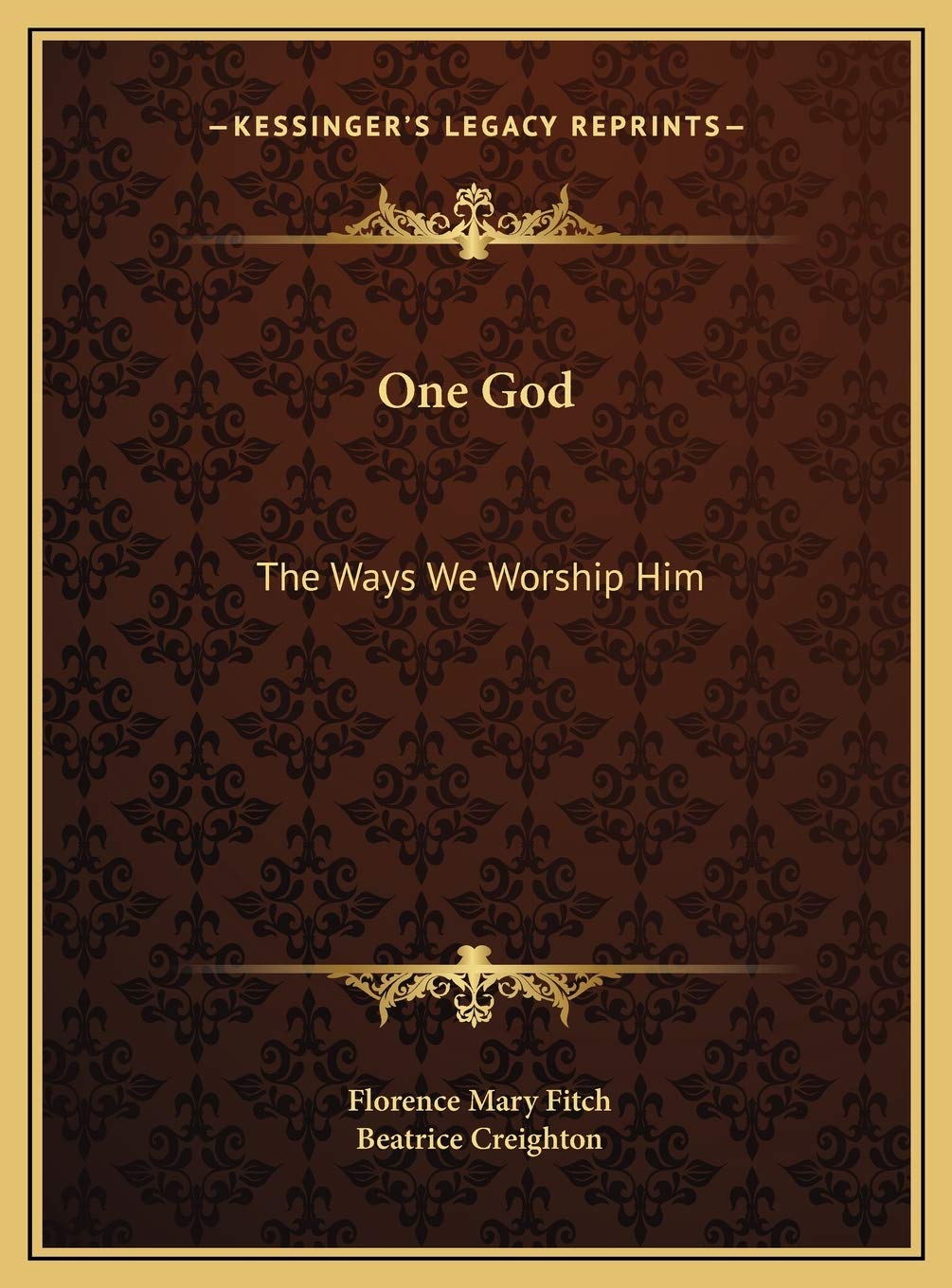 One God: The Ways We Worship Him Philosophy