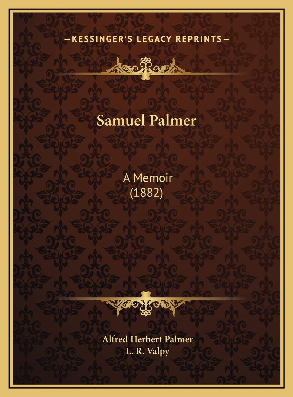 Samuel Palmer: A Memoir (1882) Essays & Short Stories