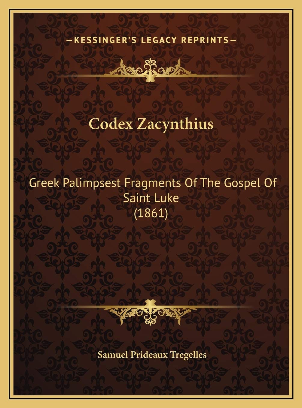 Codex Zacynthius: Greek Palimpsest Fragments Of The Gospel Of Saint Luke (1861) International