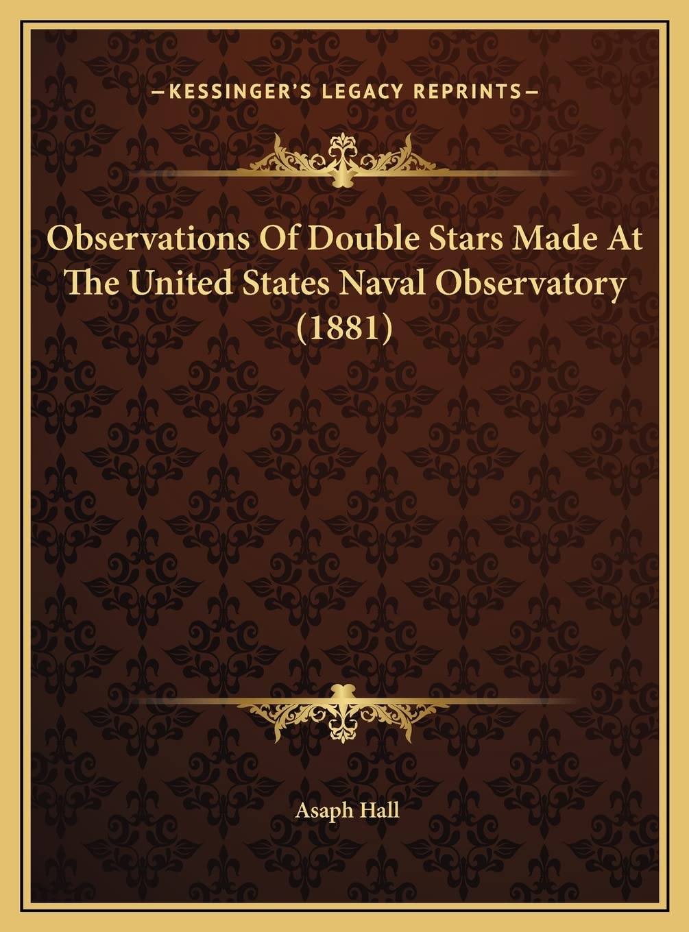 Observations Of Double Stars Made At The United States Naval Observatory (1881) Contemporary literature