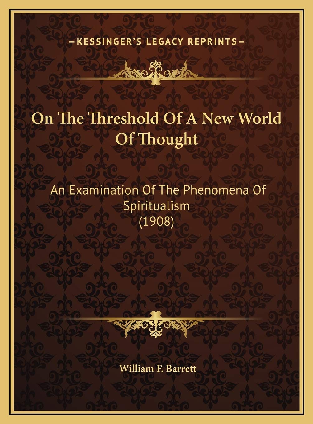 On The Threshold Of A New World Of Thought: An Examination Of The Phenomena Of Spiritualism (1908) Contemporary literature Books