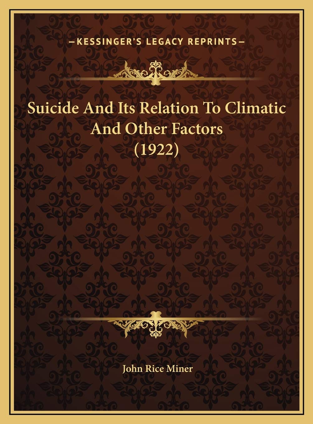 Suicide And Its Relation To Climatic And Other Factors (1922) Contemporary literature