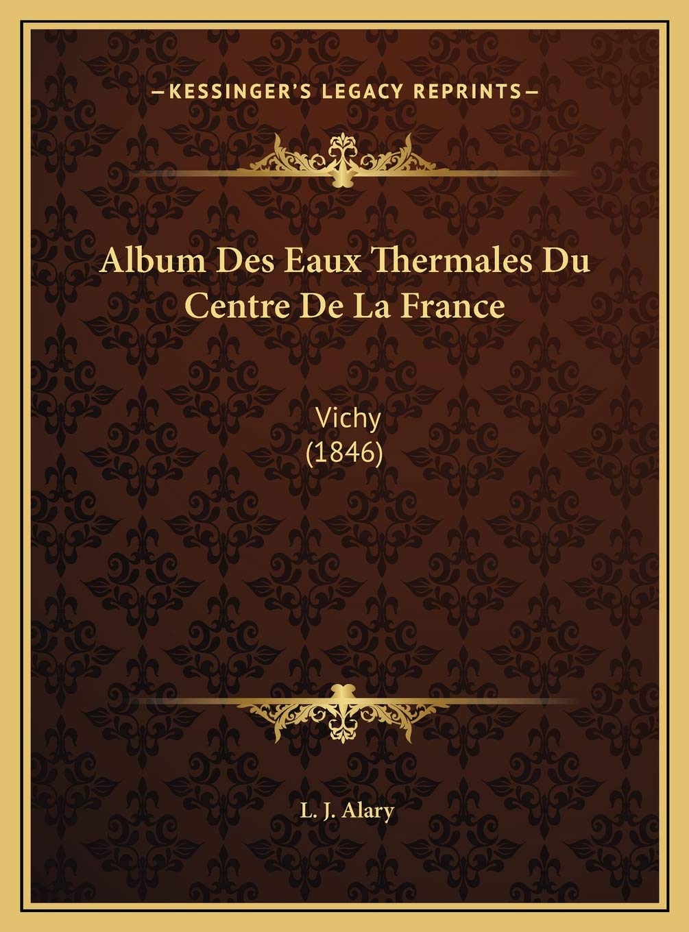 Album Des Eaux Thermales Du Centre De La France: Vichy (1846) Contemporary literature