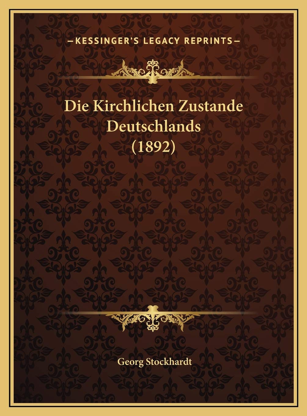 Die Kirchlichen Zustande Deutschlands (1892) Contemporary literature
