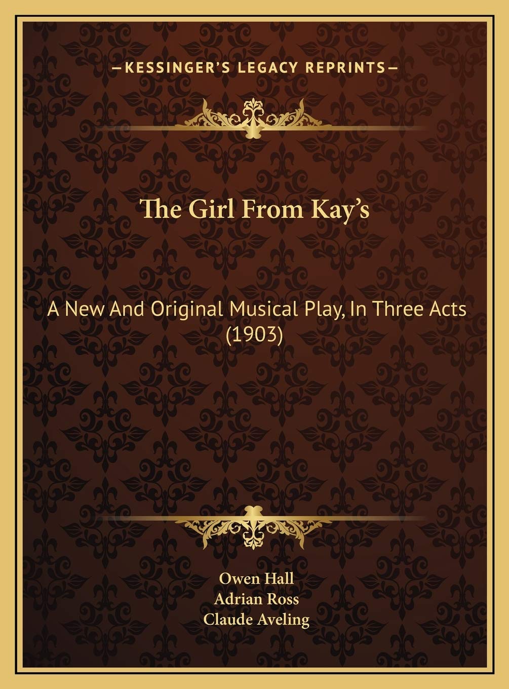 The Girl From Kay's: A New And Original Musical Play, In Three Acts (1903) Contemporary literature