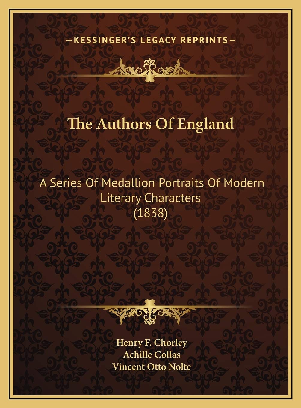 The Authors Of England: A Series Of Medallion Portraits Of Modern Literary Characters (1838) Contemporary literature Books