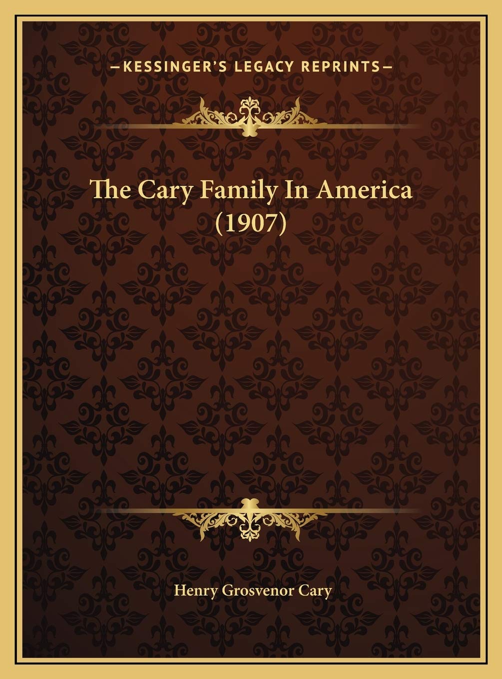 The Cary Family In America (1907) Memories