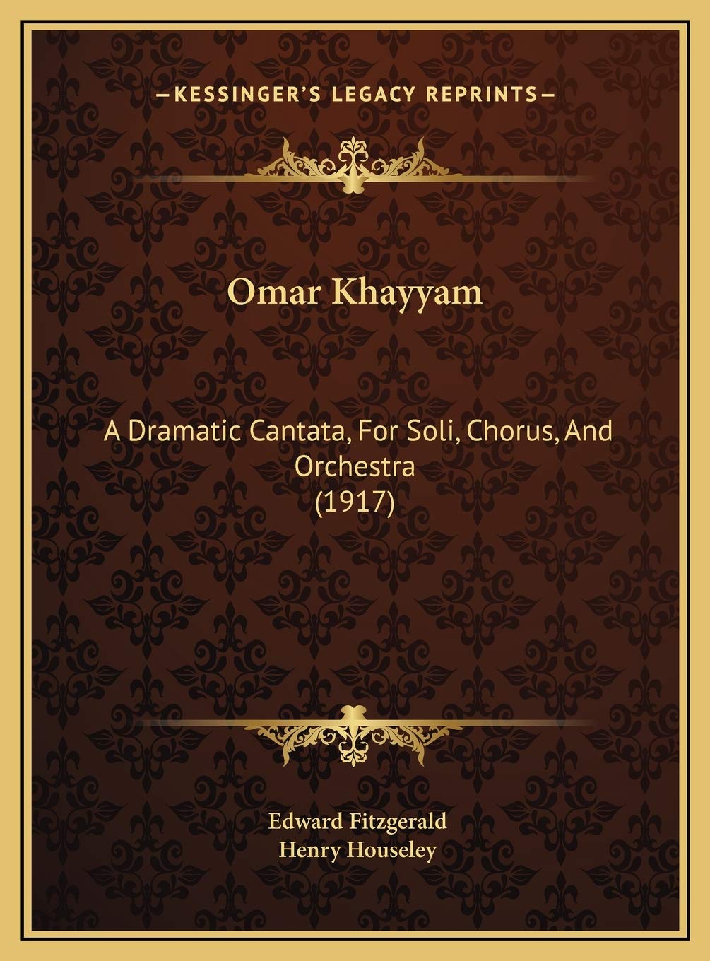 Omar Khayyam: A Dramatic Cantata, For Soli, Chorus, And Orchestra (1917) Contemporary literature