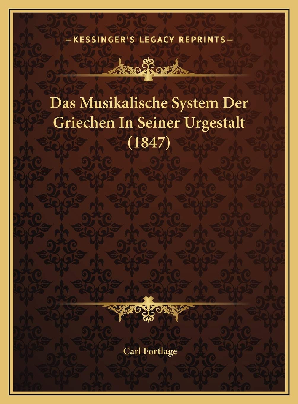 Das Musikalische System Der Griechen In Seiner Urgestalt (1847) Contemporary literature