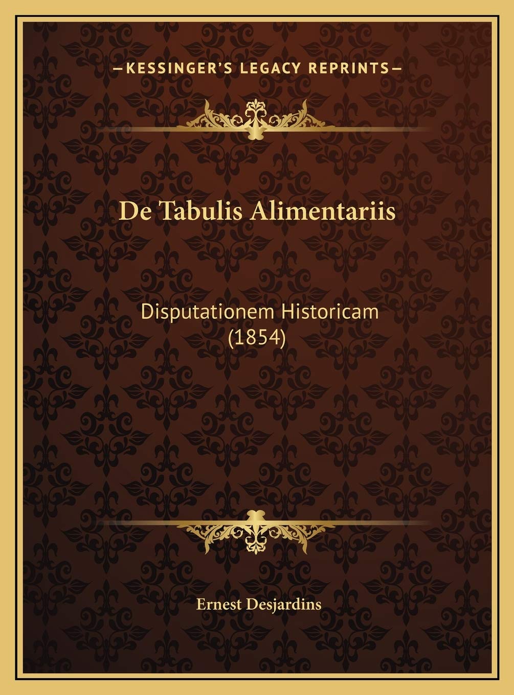 De Tabulis Alimentariis: Disputationem Historicam (1854) Contemporary literature