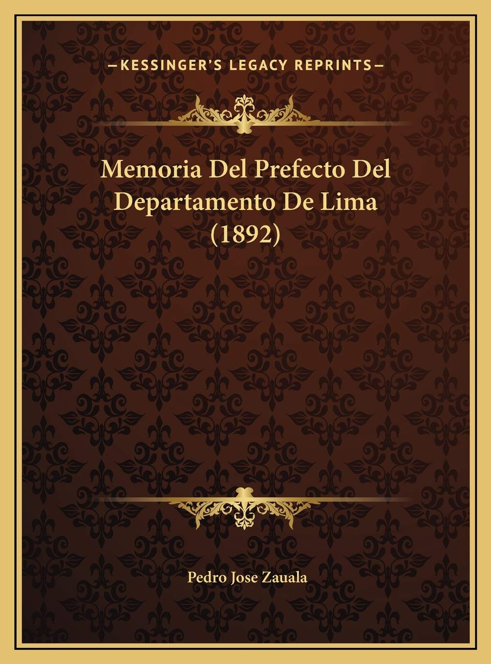Memoria Del Prefecto Del Departamento De Lima (1892) Contemporary literature