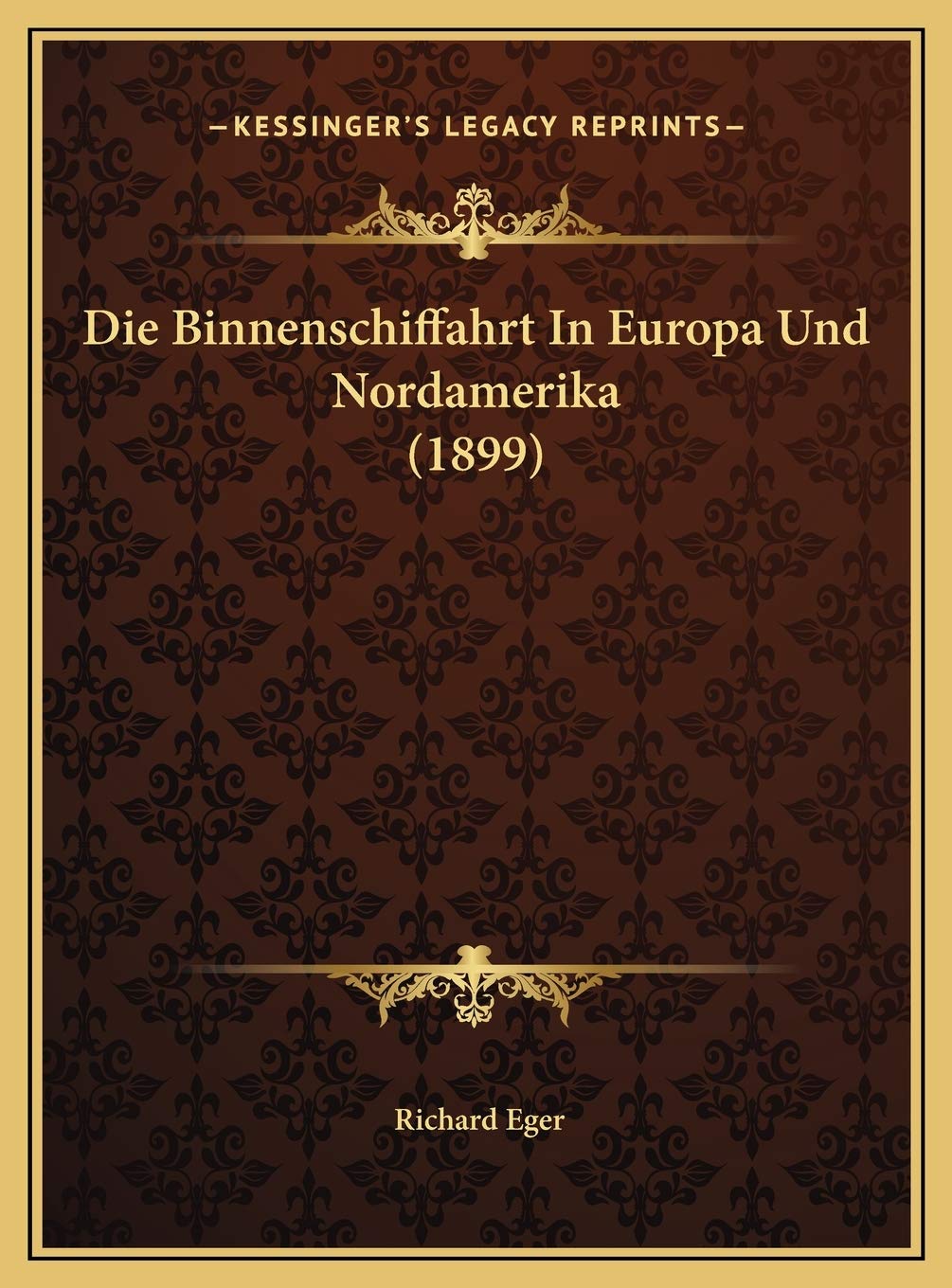 Die Binnenschiffahrt In Europa Und Nordamerika (1899) Contemporary literature