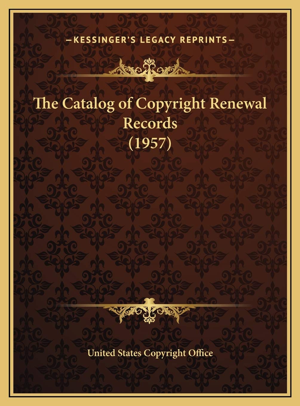 The Catalog of Copyright Renewal Records (1957) Reference Books