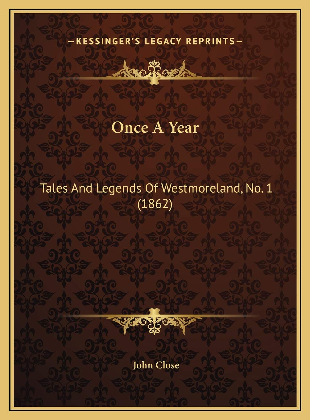 Once A Year: Tales And Legends Of Westmoreland, No. 1 (1862) Fairy Tales & Legends