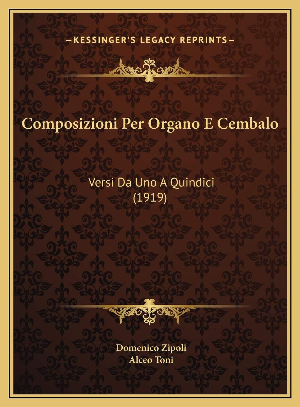 Composizioni Per Organo E Cembalo: Versi Da Uno A Quindici (1919) Contemporary literature