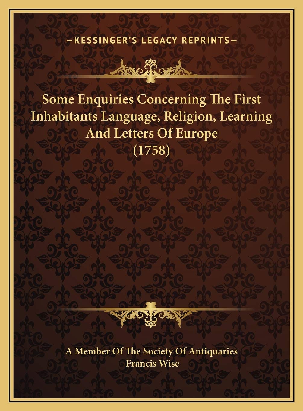 Some Enquiries Concerning The First Inhabitants Language, Religion, Learning And Letters Of Europe (1758) Contemporary literature Books