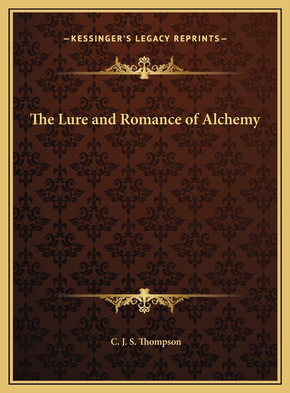 The Lure and Romance of Alchemy Philosophy