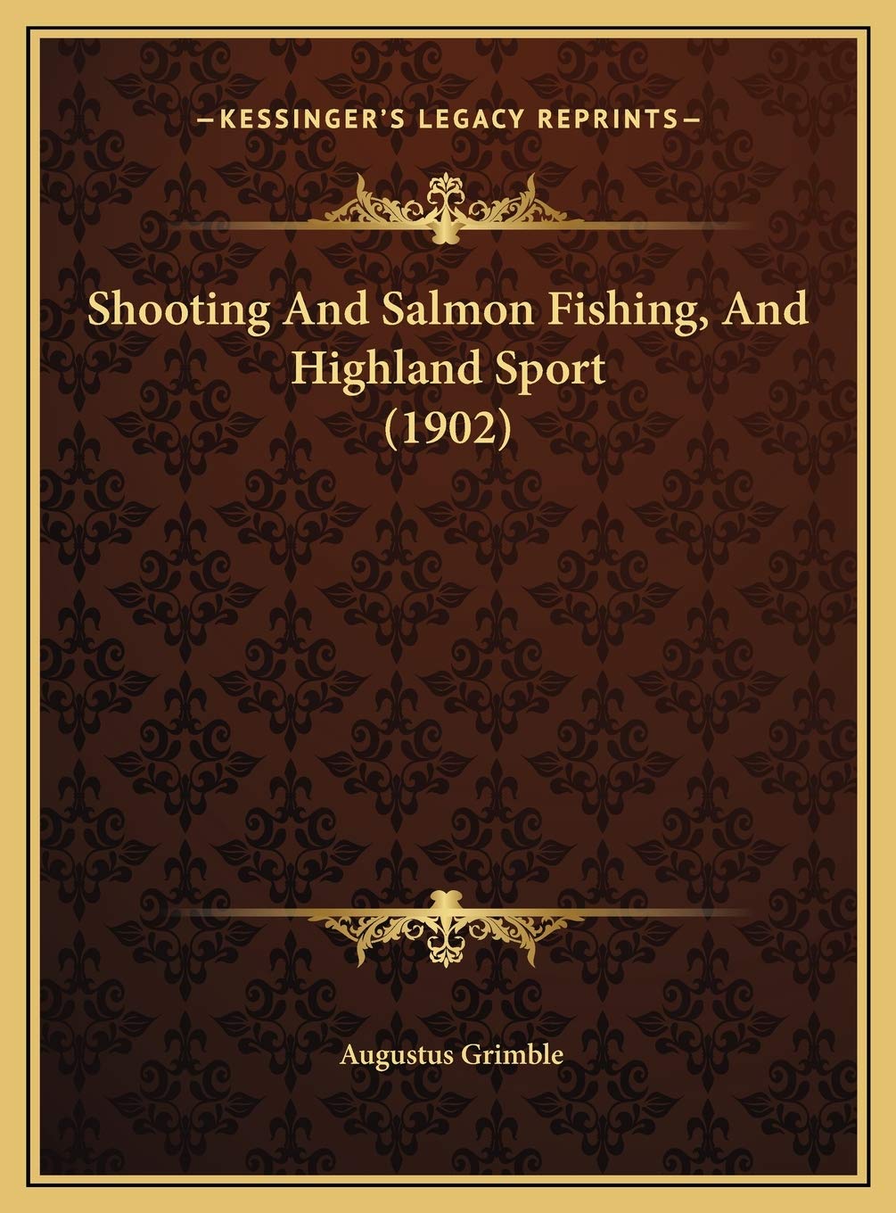 Shooting And Salmon Fishing, And Highland Sport (1902) Leisure & Fun