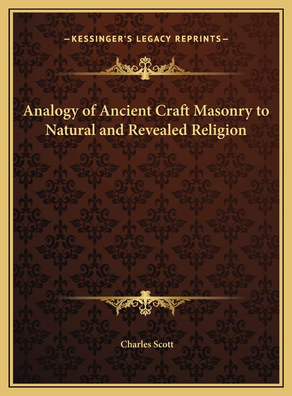 Analogy of Ancient Craft Masonry to Natural and Revealed Religion Philosophy