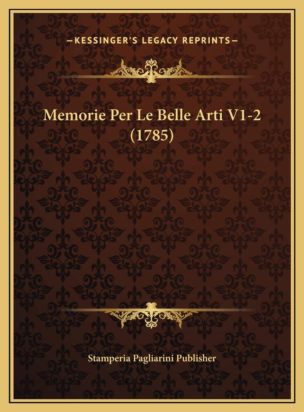 Memorie Per Le Belle Arti V1-2 (1785) Contemporary literature