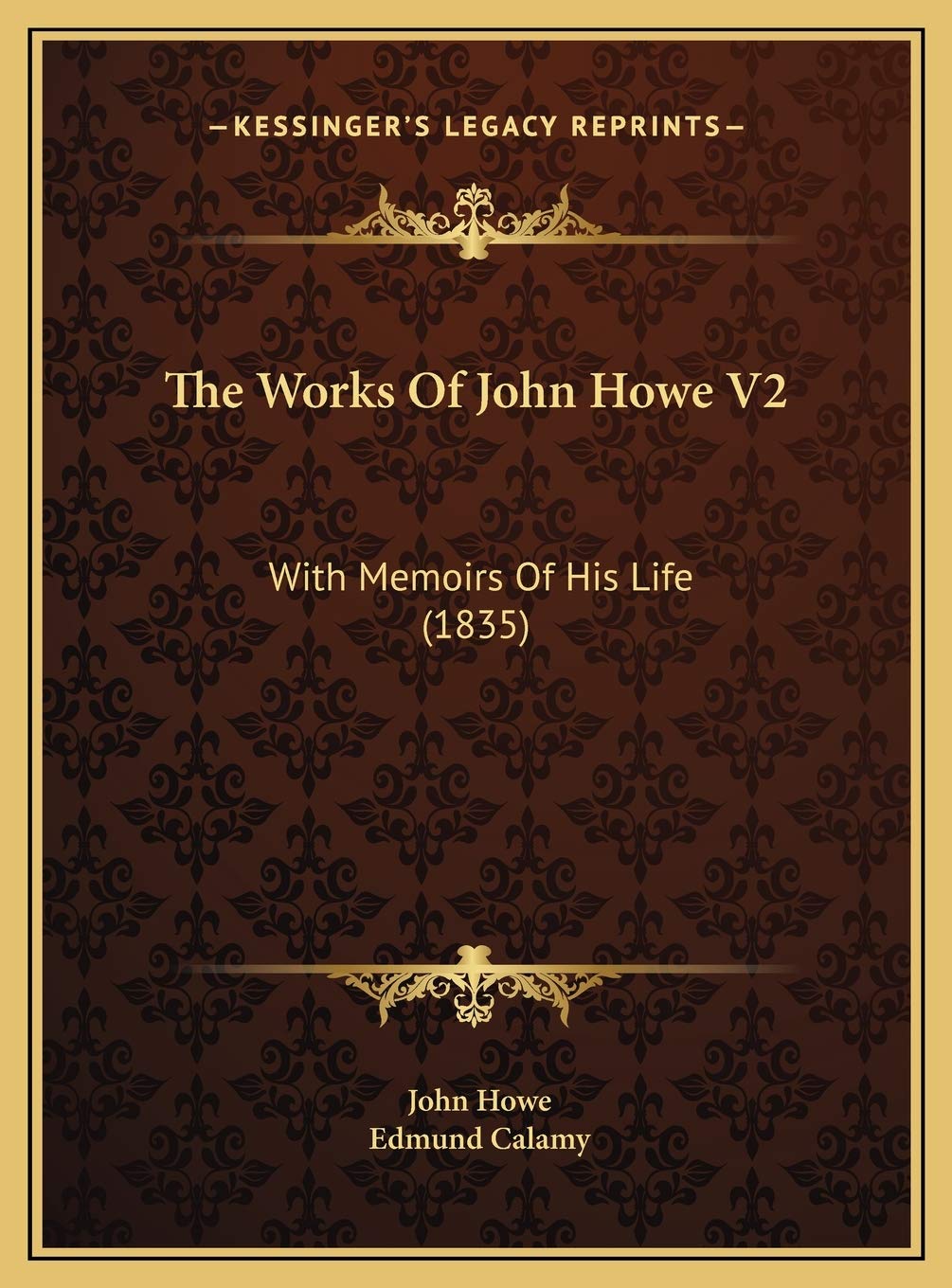 The Works Of John Howe V2: With Memoirs Of His Life (1835) Art & Literature