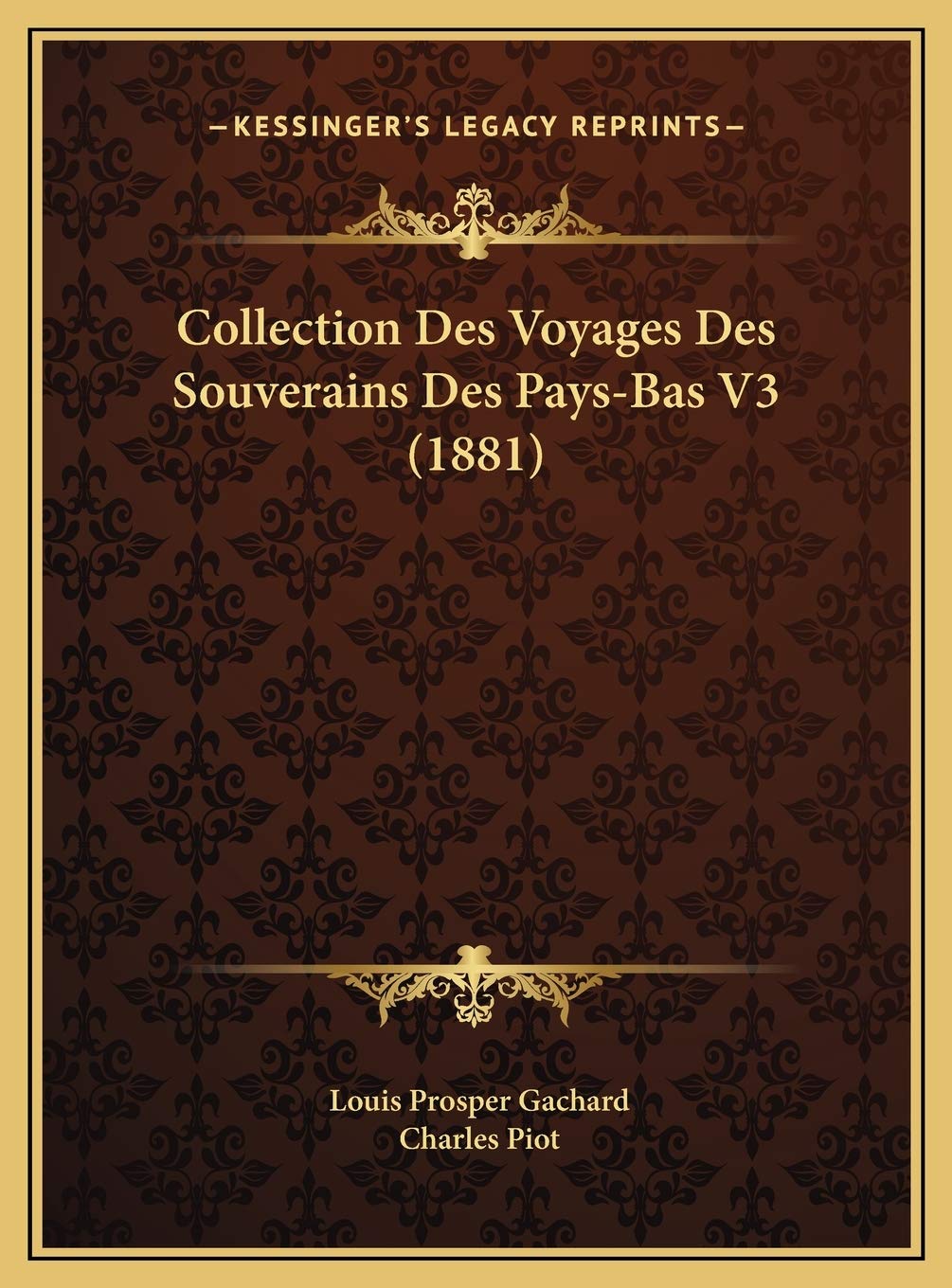 Collection Des Voyages Des Souverains Des Pays-Bas V3 (1881) Contemporary literature