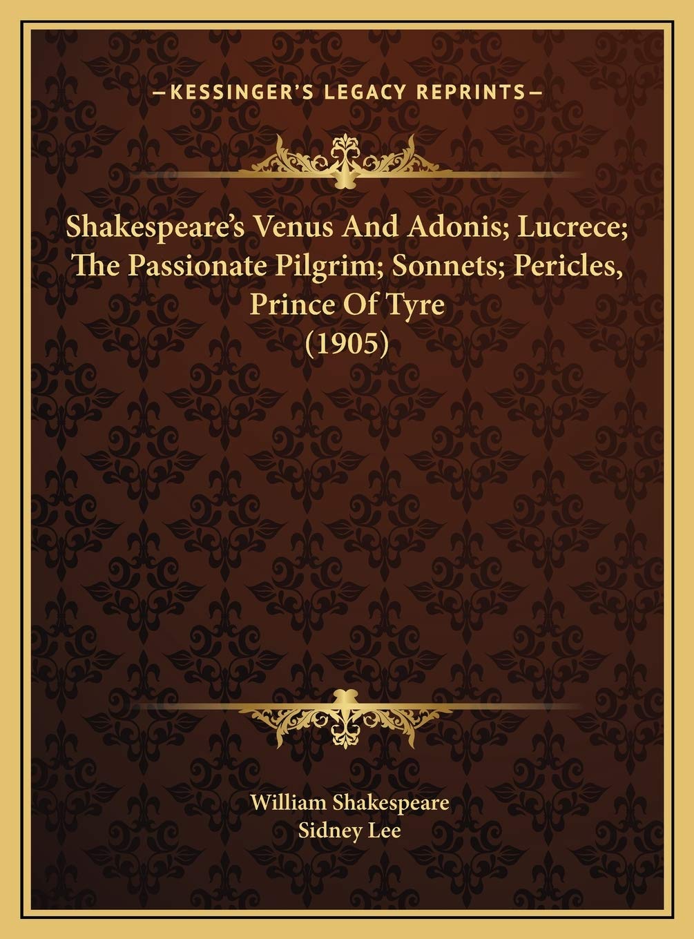 Shakespeare's Venus And Adonis; Lucrece; The Passionate Pilgrim; Sonnets; Pericles, Prince Of Tyre (1905) Law