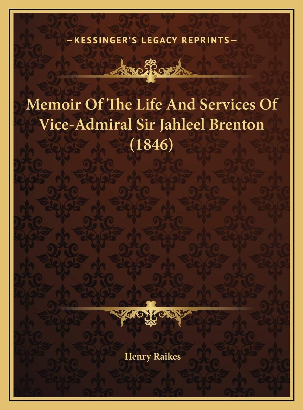 Memoir Of The Life And Services Of Vice-Admiral Sir Jahleel Brenton (1846) Contemporary literature Books